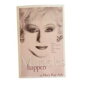 Miracles Happen by Mary Kay Ash Paperback Book
